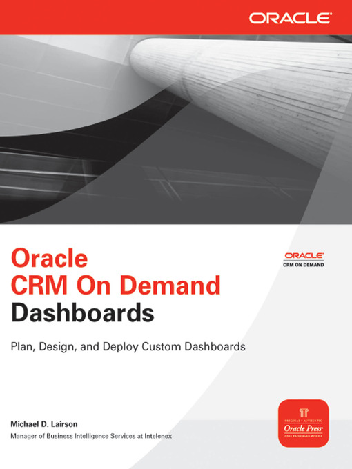 Title details for Oracle CRM On Demand Dashboards by Michael D. Lairson - Available